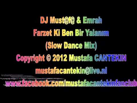 DJ Must@f@ & Emrah - Farzet Ki Ben Bir Yalanım (Slow Dance Mix)