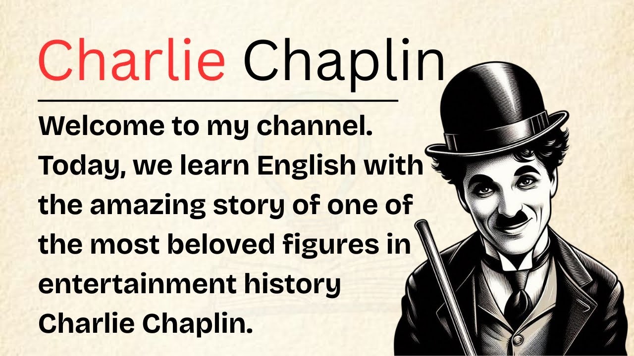 Charlie Chaplin: The Silent Genius 🔥 | Learn English Through Story Level 2🎧 | Graded Reader