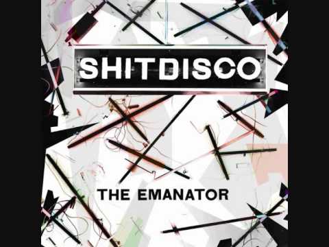 Shitdisco - The Emanator