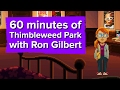 60 minutes of Thimbleweed Park Gameplay (with Ron Gilbert!)
