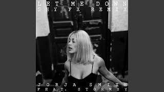 Let Me Down (Shy FX Remix)