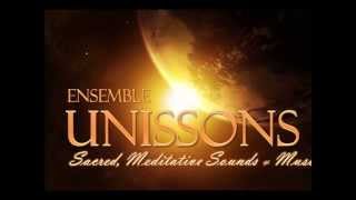 The Ensemble Unissons Sacred Universe