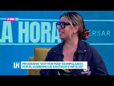 Conocemos detalles del programa "Voy por más" de Infocap y el Gobierno de Santiago