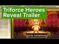 The Legend of Zelda: Triforce Heroes - E3 2015 Nintendo Direct - Three-player Zelda Game for the 3DS