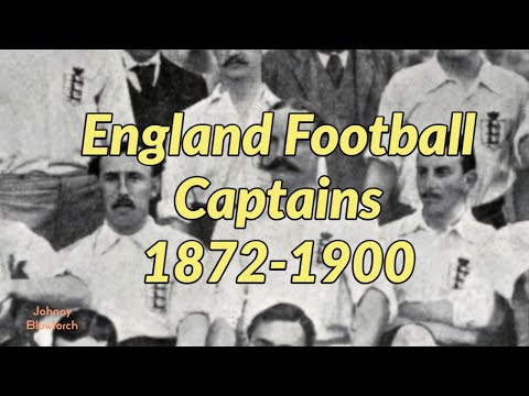 England Football Captains 1872-1900