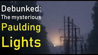 Debunked: The mysterious Paulding Lights