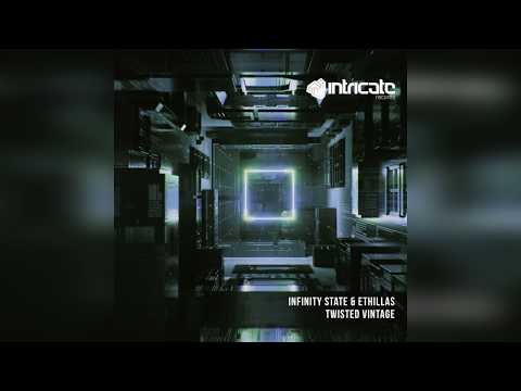 Infinity State & Ethillas - Twisted Vintage [Intricate Records]