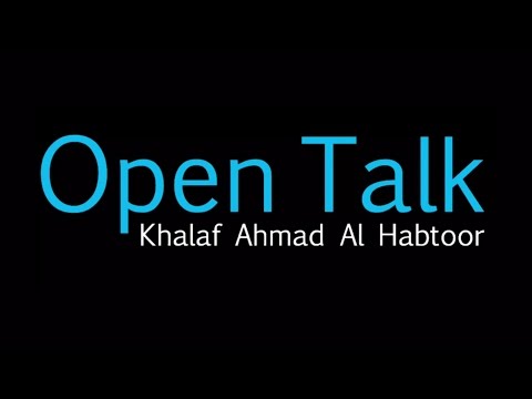 Khalaf Ahmad Al Habtoor launches "Open Talk" series