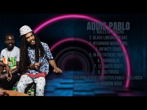 Addis Pablo-Best music hits roundup roundup for 2024-Superior Songs Playlist-Pivotal
