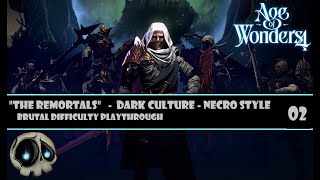 Dark Culture/Necro style Playthrough - Brutal Difficulty - Age of Wonders 4 (Episode 2)