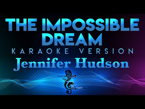 Jennifer Hudson - The Impossible Dream (Frank Sinatra) KARAOKE