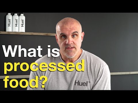 What is processed food?- huel nutrition