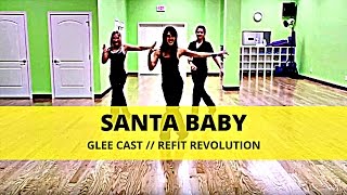 &quot;Santa Baby&quot; || Glee Cast || Christmas Choreography || REFIT® Revolution