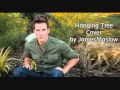 Hanging Tree - Cover by James Maslow 