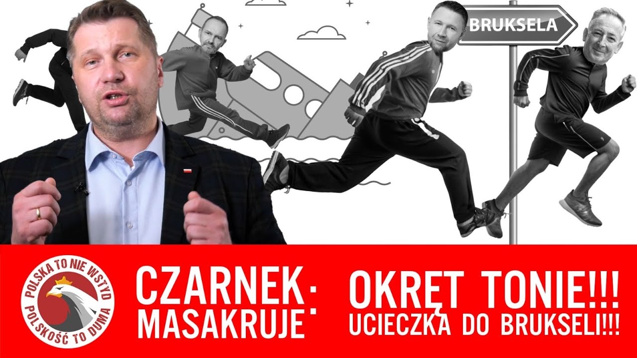 Czarnek masakruje - okręt tonie, ucieczka do Brukseli!