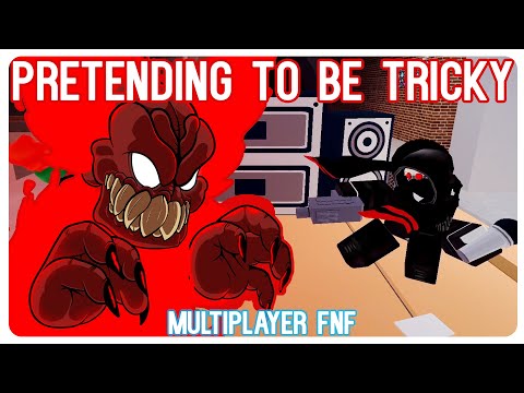 Pretending to be Tricky in Roblox Friday Night Funkin