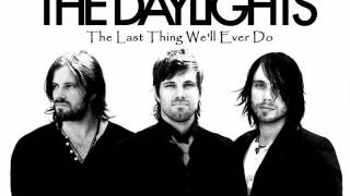 The Last Thing We&#39;ll Ever Do by The Daylights