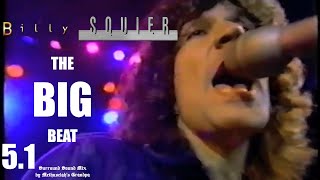 Billy Squier - The Big Beat (5.1 music video)