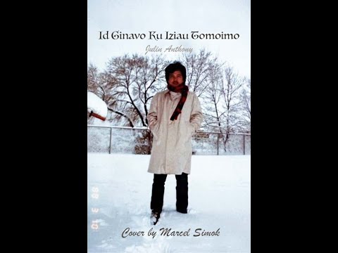 Id Ginavo Ku Iziau Tomoimo - Cover by Marcel Simok