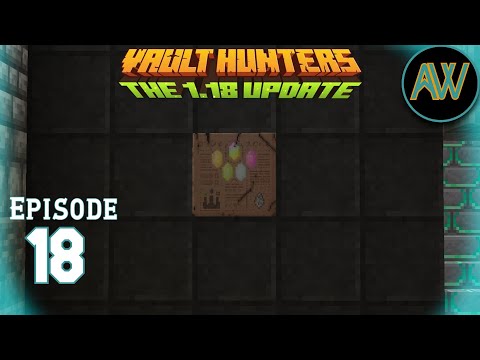 Vault Hunters 1.18 Ep. 18 - Our First Artifact