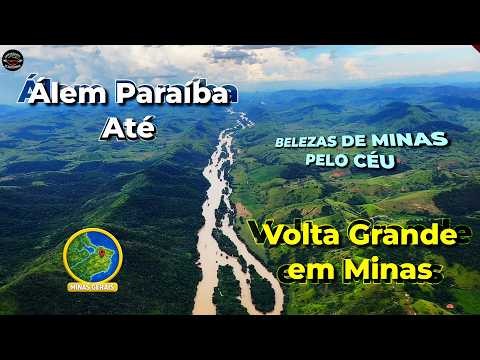 Sobrevoando Além Paraíba a Volta Grande–MG ✈️