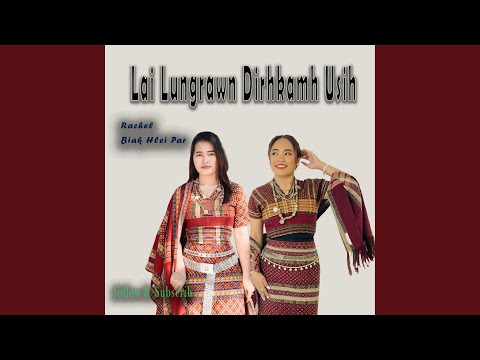 Lai Lungrawn Dirhkamh Usih