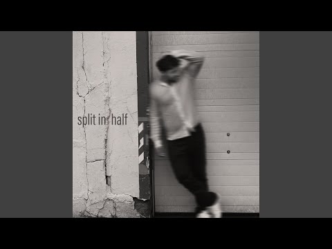 Split In Half