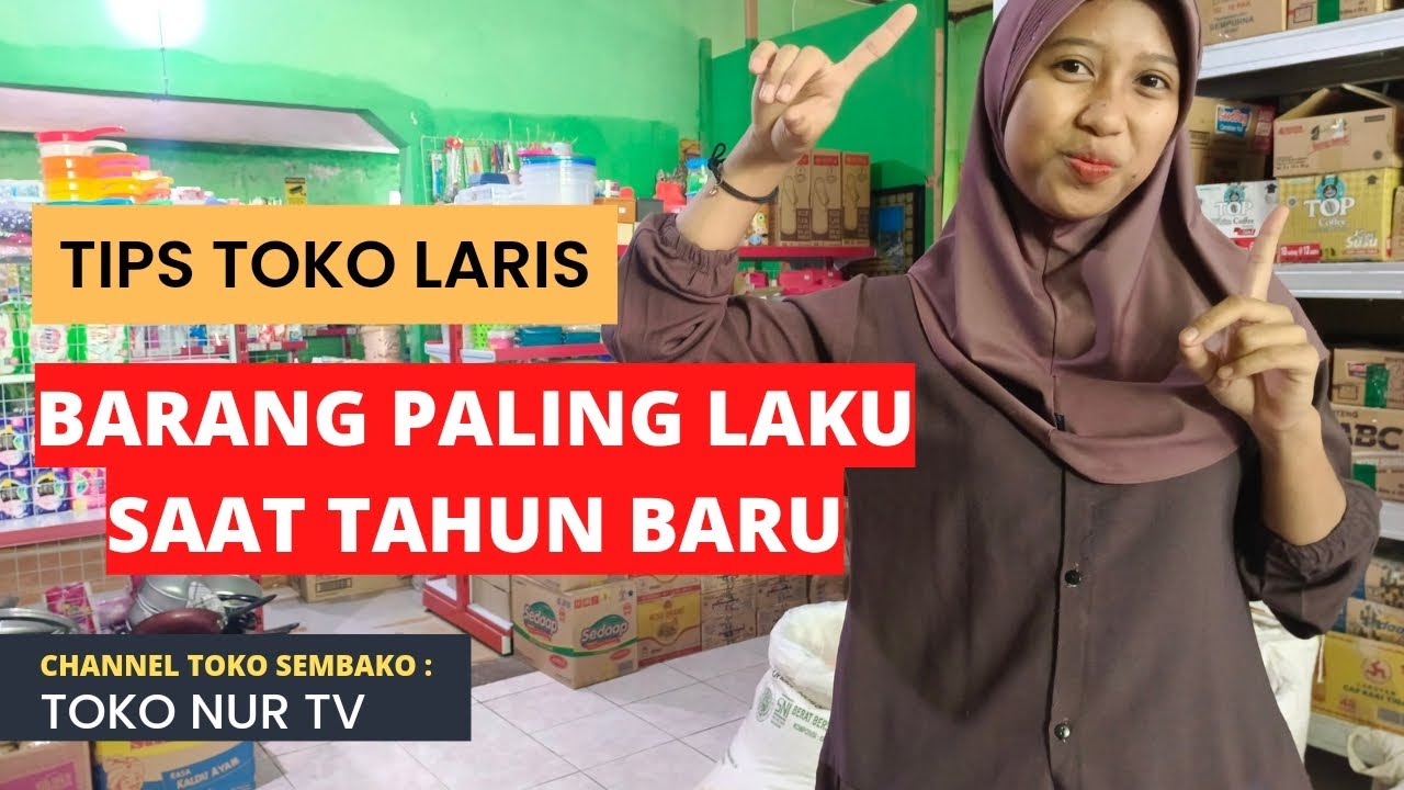 BARANG PALING LARIS MENJELANG TAHUN BARU DI TOKO SEMBAKO