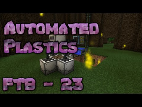 FTB DW20 - 23 - Automated Plastics (Modded MineCraft Season 4)