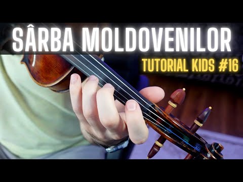 TUTORIAL KIDS #16 🎻 SARBA MOLDOVENILOR by Advahov (rezumat)