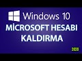 WİNDOWS 10 MİCROSOFT HESABI KALDIRMA 2024 GÜNCEL