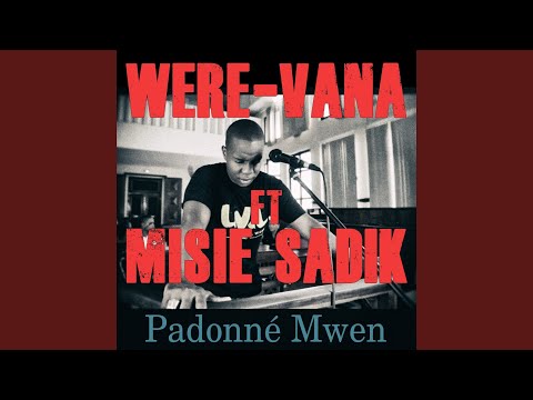 Padonné mwen (feat. Misié Sadik)