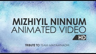 മിഴിയിൽ നിന്നും | Mizhiyil Ninnum Song | Animated Video | Mayaanadhi | Shahabaz Aman l Tovino l nina