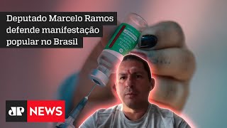 Deputado Marcelo Ramos diz que remédio para a pandemia e economia é a vacina