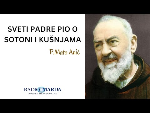 Sveti Padre Pio o sotoni i kušnjama - P Mato Anić