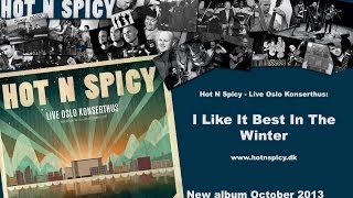 I Like It Best In The Winter - Hot N Spicy - Live, Oslo Konserthus 2012
