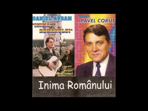 Daniel Avram - Inima românului (versuri Pavel Coruț)