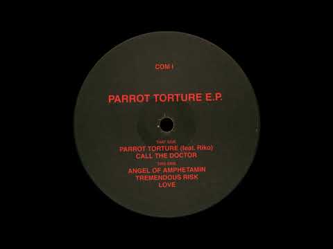 Parrot Torture - Parrot Torture (Feat Riko) (Acid Techno 1992)