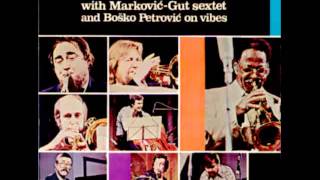 Clark Terry with Marković-Gut Sextet (Live in Belgrade, 1982)