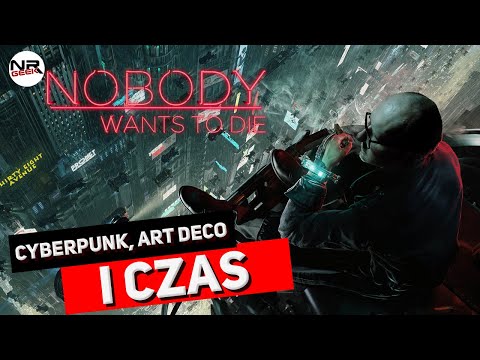 Nobody Wants to Die - Recenzja