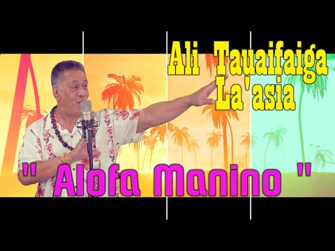 Ali Tauaifaiga La'asia - Alofa Manino