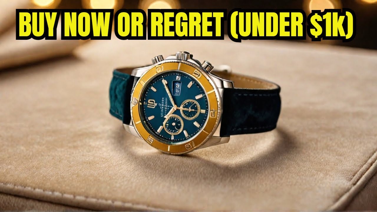 $1,000 Watches You Should Buy Before It's Too Late