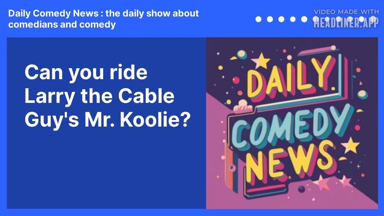 Can you ride Larry the Cable Guy's Mr. Koolie?