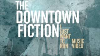 The Downtown Fiction - I Just Wanna Run (1 Hour Long Version)