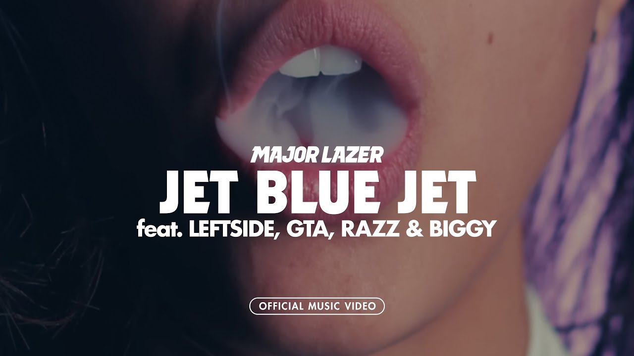 Major Lazer ft. Leftside, GTA, Razz & Biggy — Jet Blue Jet