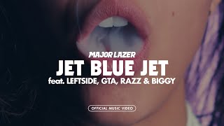 Major Lazer - Jet Blue Jet (feat. Leftside, GTA, Razz & Biggy) (Official Music Video)