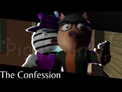 The Confession (Piggy Version)