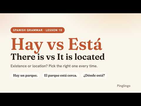 Hay vs Está — Pinglingo Spanish video lesson