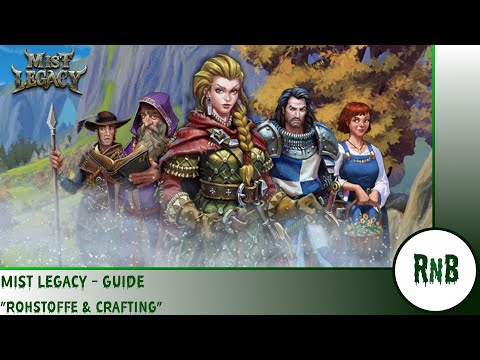 Mist Legacy - 11 – Basis-Guide „Rohstoffe sammeln & Crafting“