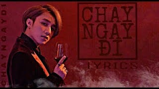 CHẠY NGAY ĐI -Sơn Tùng M-TP [Lyrics]•[Rik x Lil&#39;One Cover]•[Lurp Lyrics]